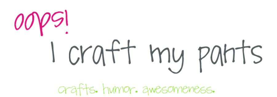 Oops, I Craft My Pants